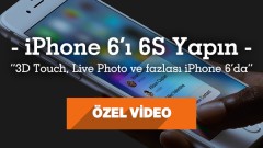 iPhone 6’yı 6S yapın “Bütün detaylar bu videoda”
