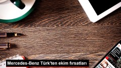 Mercedes-Benz Türk’ten ekim fırsatları