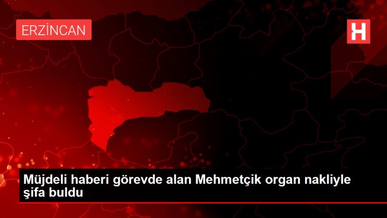 Müjdeli haberi görevde alan Mehmetçik organ nakliyle şifa buldu