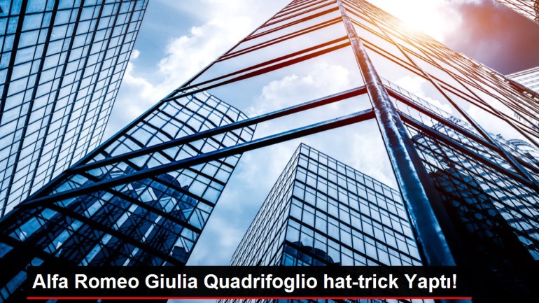 Alfa Romeo Giulia Quadrifoglio hat-trick Yaptı!