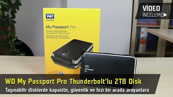 WD My Passport Pro inceleme videosu “Thunderbolt’lu 2TB taşınabilir disk”